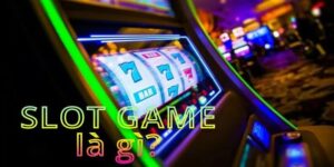 Mẹo chơi game slot là gì giúp tăng cơ hội thắng tại Go88