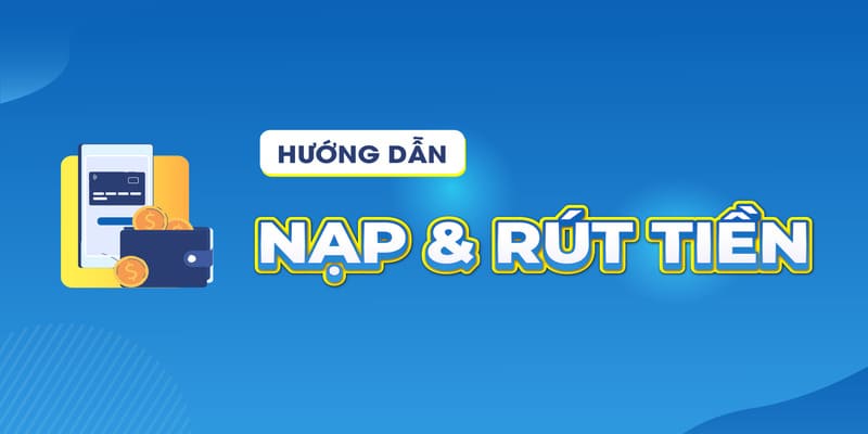 Tổng quan về dịch vụ nạp rút tiền tại Go88